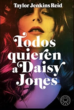 Taylor Jenkins Reid "Todos quieren a Daisy Jones" PDF