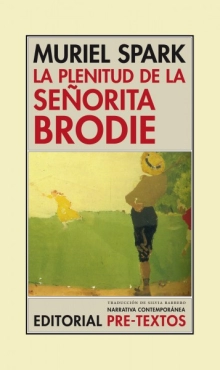 Muriel Spark "La plenitud de la señorita Brodie" PDF
