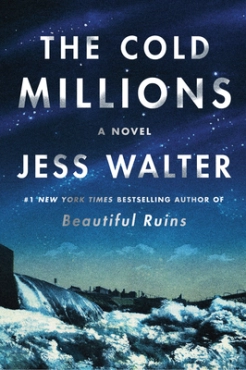 Jess Walter "The Cold Millions" PDF