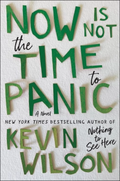 Kevin Wilson "Now Is Not The Time To Panic" PDF
