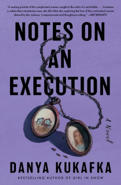 Danya Kukafka "Notes On An Execution" PDF