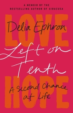 Delia Ephron "Left On Tenth" PDF