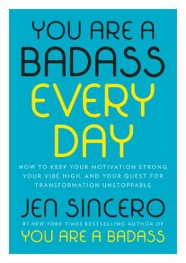 Jen Sincero "You Are A Badass Every Day" PDF
