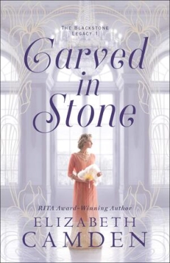 Elizabeth Camden "Carved In Stone" PDF