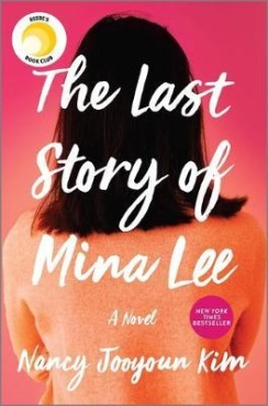 Nancy Jooyoun Kim "The Last Story Of Mina Lee" PDF