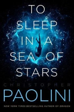 Christopher Paolini "To Sleep In A Sea Of Stars" PDF