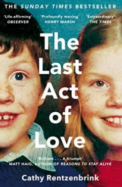 Cathy Rentzenbrink "The Last Act Of Love" PDF