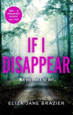 Eliza Jane Brazier "If I Disappear" PDF