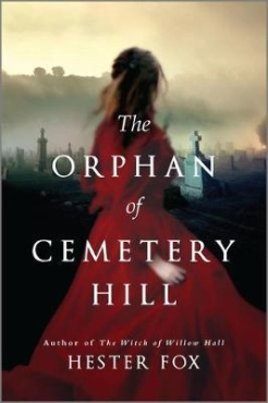 Hester Fox "The Orphan Of Cemetery Hill" PDF