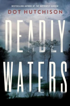 Dot Hutchison "Deadly Waters" PDF