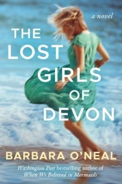 Barbara O'Neal "The Lost Girls Of Devon" PDF