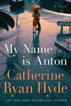Catherine Ryan Hyde "My Name Is Anton" PDF