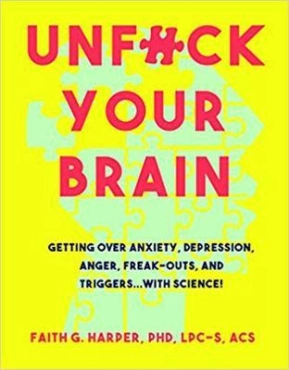Faith G. Harper "Unfuck Your Brain" PDF
