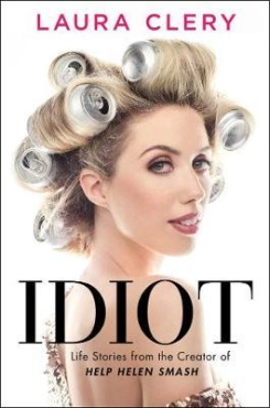 Laura Clery "Idiot" PDF