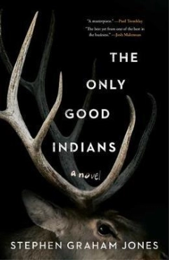 Stephen Graham Jones "The Only Good Indians" PDF