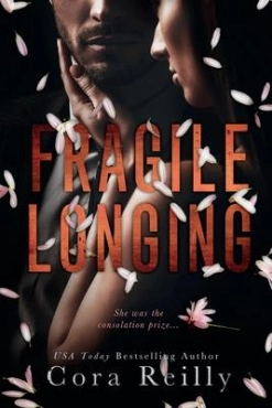 Cora Reilly "Fragile Longing" PDF