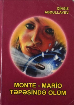 Çingiz Abdullayev "Monte-Mario təpəsində ölüm" PDF