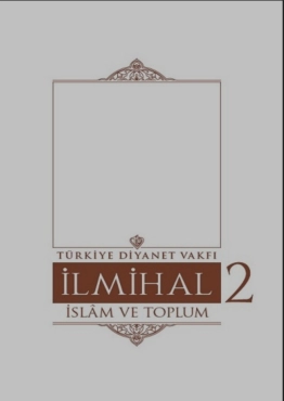 "İLMİHAL II. İslam ve Toplum" PDF