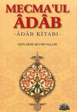 Sûfi-Zâde Seyyid Hulûsi "Mecma'ul Âdâb" PDF