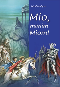 Astrid Lindqren "Mio, mənim Miom" PDF