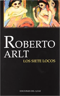 Roberto Arlt "Los siete locos" PDF