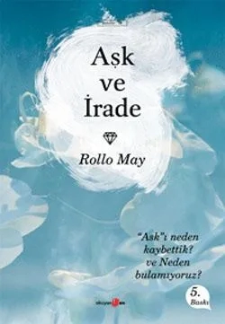 Rollo May "Aşk ve İrade" PDF