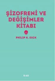 Philip K. Dick "Şizofreniya və Dəyişikliklər Kitabı" PDF