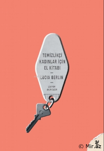Lucia Berlin "Təmizlikçi qadınlar üçün əl kitabı" PDF