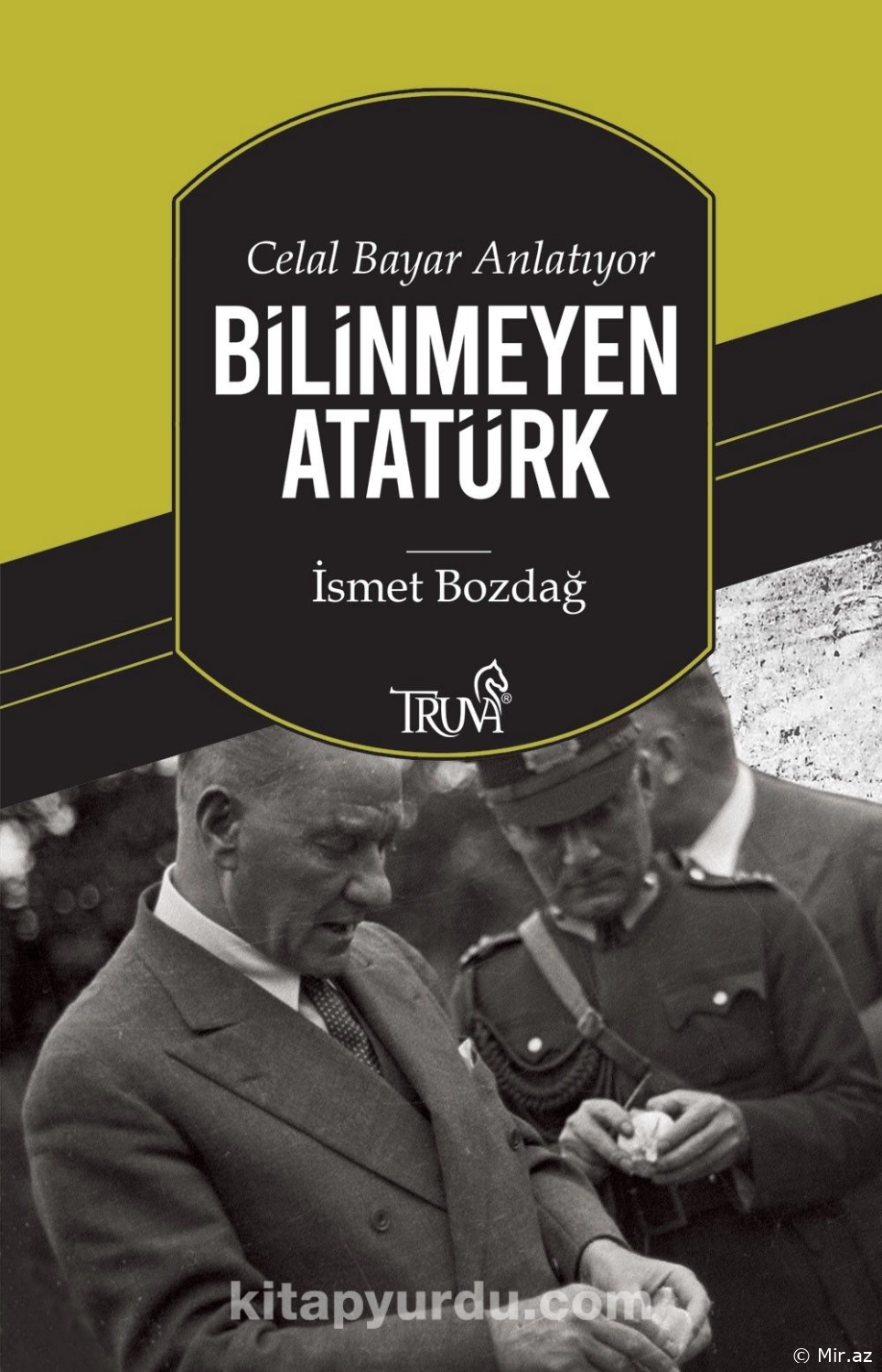 İsmet Bozdağ "Bilinməyən Atatürk" PDF