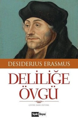Erasmus "Deliliğe Övgü" PDF