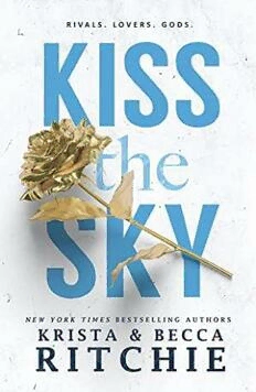 Krista Ritchie "Kiss the Sky" PDF
