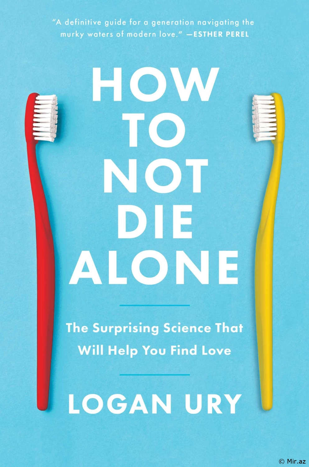 Logan Ury "How to Not Die Alone" PDF