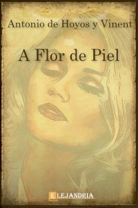 Antonio de Hoyos y Vinent "A flor de piel" PDF