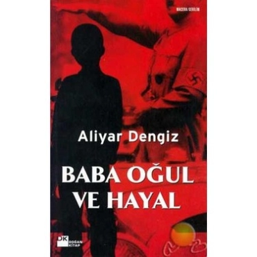 Aliyar Dengiz "Ata, Oğul Və Xəyal" PDF