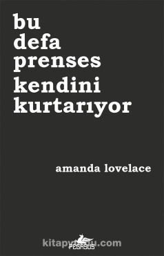Amanda Lovelace "Bu dəfə Şahzadə özünü xilas edir" PDF