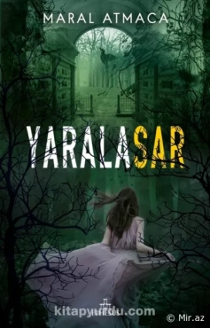 Maral Atmaca "Yaralasar 2" PDF