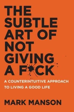 Mark Manson "The Subtle Art of Not Giving a F*ck" PDF