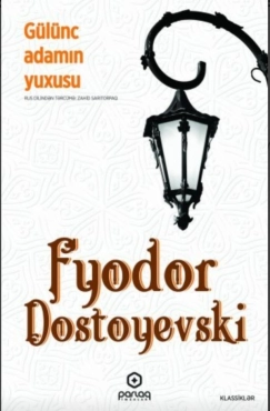 Dostoyevski "Gülməli Adamın Yuxusu" PDF