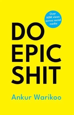 Ankur Warikoo "Do Epic Shit" PDF