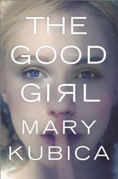 Mary Kubica "The Good Girl" PDF