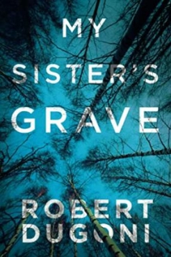 Robert Dugoni "My Sister's Grave" PDF