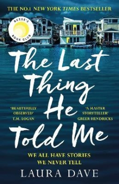 Laura Dave "The Last Thing He Told Me" PDF