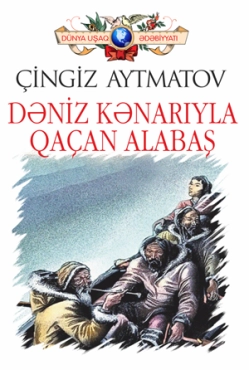 Çingiz Aytmatov "Dəniz Kənarıyla Qaçan Alabaş" PDF