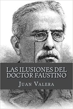 Juan Valera "Las ilusiones del doctor Faustino" PDF
