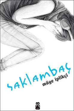 Müge İplikçi "Saklambaç" PDF