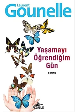 Laurent Gounelle "Yaşamayı Öğrendiğim Gün" PDF