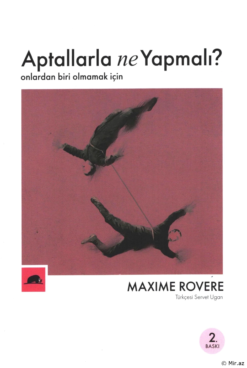 Maxime Rovere "Axmaqlarla Nə Etməli" PDF