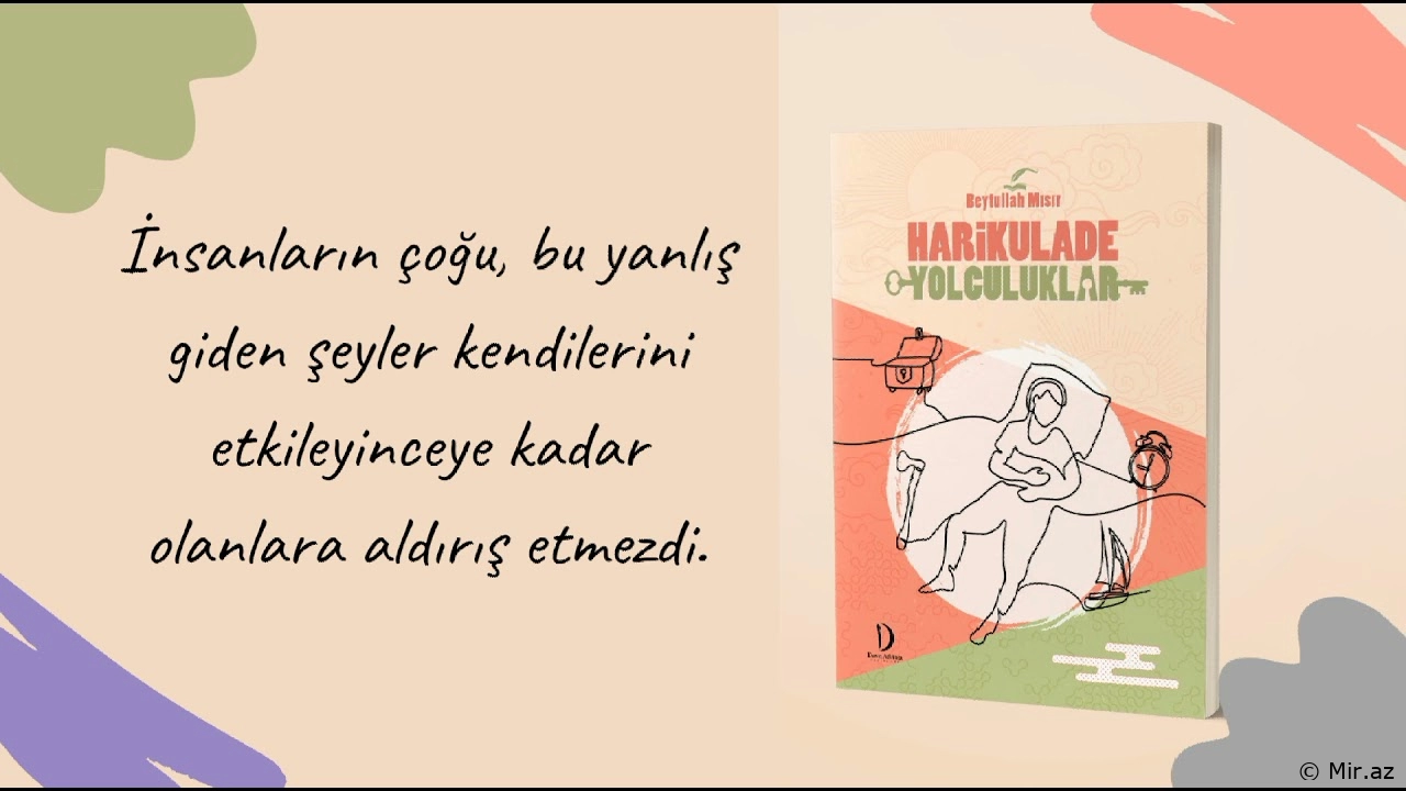 Sıradanlığın Ardındaki Harikulade Yolculuklar: Beytullah Mısır'ın Kitap İncelemesi