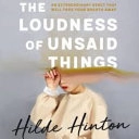 Hildegaard Hinton "The Loudness Of Unsaid Things" PDF
