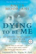 Anita Moorjani "Dying To Be Me" PDF